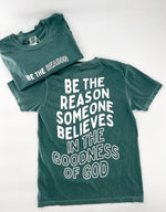 Load image into Gallery viewer, Be The Reason Tee
